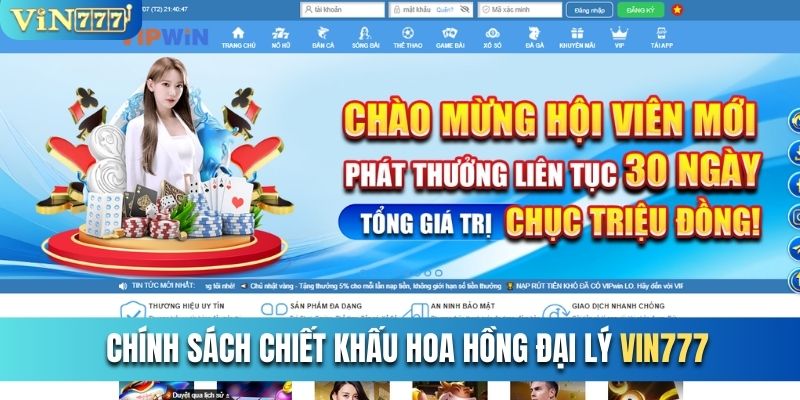 Chính sách chiết khấu hoa hồng cực kỳ hấp dẫn tại Vin777